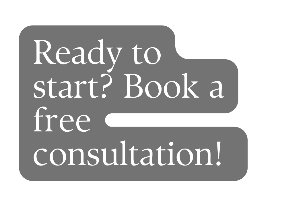 Ready to start Book a free consultation