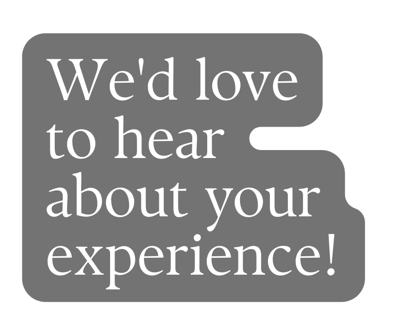 We d love to hear about your experience